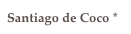 Santiago de Coco *