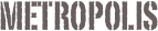 metropolis