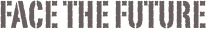 face the future